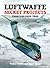 Luftwaffe Secret Projects F...