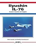 Ilyushin Il-76: Russia's Versatile Jet Freighter