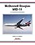 McDonnell Douglas MD-11: A Long Beach Swansong (Aerofax Series)