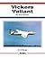 Vickers Valiant; The First of the V-Bombers