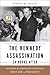 The Kennedy Assassination--24 Hours After: Lyndon B. Johnson's Pivotal First Day as President