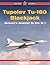 Tupolev Tu-160 Blackjack: Russia's Answer to the B-1, Vol. 9 (Red Star)
