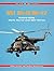 Mil Mi-8 and Mi-17 Rotary Wing Workhorse and War Horse - Red Star Vol. 14