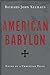 American Babylon: Notes of a Christian Exile