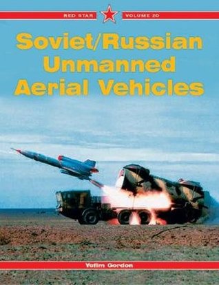 Soviet Russian Unmanned Aerial Vehicles (Paperback)