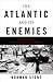 The Atlantic and Its Enemies: A History of the Cold War