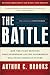 The Battle: How the Fight between Free Enterprise and Big Government Will Shape America's Future