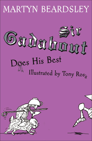 Sir Gadabout Does His Best (Sir Gadabout, #4)