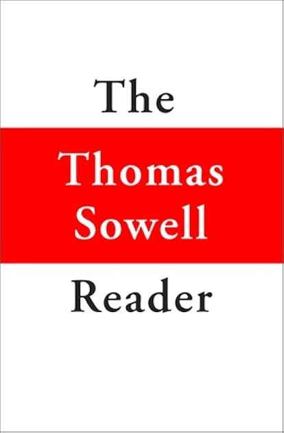 The Thomas Sowell Reader