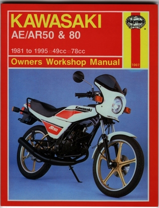 Kawasaki AR50 & 80 1981 to 1995 49cc 78cc (Owners' Workshop Manual#1007)
