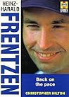 Heniz - Harold Frentzen: Fast Road to Success: Back on the Pace Heniz - Harold Frentzen: Fast Road to Success: Back on the Pace