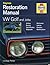 VW Golf and Jetta Restoration Manual