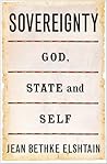 Sovereignty: God, State and Self Sovereignty: God, State and Self