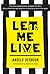 Let Me Live