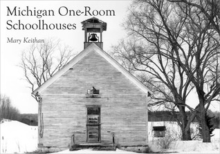 Michigan One-Room Schoolhouses (Paperback)