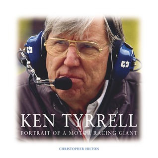 Ken Tyrell The Man and His Cars