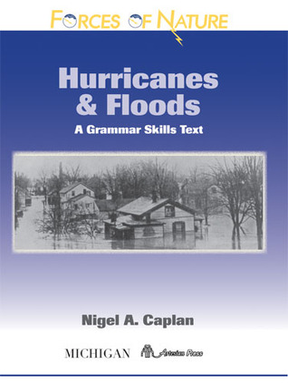 Forces of Nature Hurricanes and Floods: A Grammar Skills Text