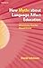 How Myths about Language Affect Education: What Every Teacher Should Know (The Myths Series)