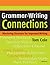 Grammar-Writing Connections: Mastering Structure for Improved Writing