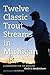Twelve Classic Trout Streams in Michigan: A Handbook for Fly Anglers