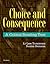 Choice and Consequence: A Critical Reading Text