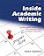 Inside Academic Writing: Understanding Audience and Becoming Part of an Academic Community