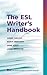 The ESL Writer's Handbook by Janine Carlock