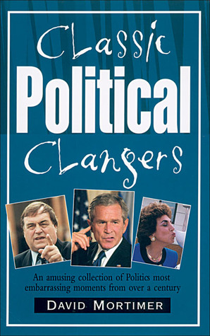 Classic Political Clangers
