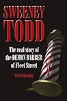 Sweeney Todd: The Real Story of the Demon Barber of Fleet Street