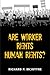 Are Worker Rights Human Rights? (Advances In Heterodox Economics)