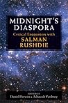 Midnight's Diaspora: Critical Encounters with Salman Rushdie Midnight's Diaspora: Critical Encounters with Salman Rushdie