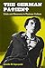 The German Patient: Crisis and Recovery in Postwar Culture (Social History, Popular Culture, And Politics In Germany)