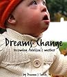 Dreams Change: Be...