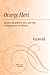 Orange Alert: essays on poetry, art, and the architecture of silence (Poets On Poetry)