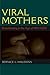 Viral Mothers: Breastfeeding in the Age of HIV/AIDS