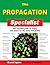 The Propagation Specialist:...