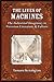 The Lives of Machines: The Industrial Imaginary in Victorian Literature and Culture (Digital Culture Books)
