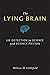 The Lying Brain: Lie Detection in Science and Science Fiction