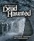 Phil Whyman's Dead Haunted by Phil Whyman Phil Whyman's Dead Haunted by Phil Whyman