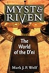 Myst and Riven: The World of the D'ni (Landmark Video Games) Myst and Riven: The World of the D'ni (Landmark Video Games)