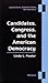 Candidates, Congress, and the American Democracy (Analytical Perspectives On Politics)