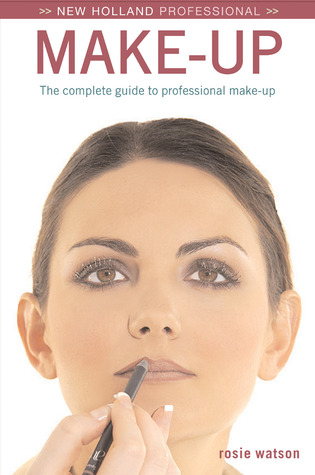 Make-Up: The Complete Guide to Professional Results (New Holland Professional)