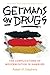Germans on Drugs by Robert Stephens