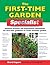 The First-Time Garden Specialist: Essential Practical and Inspirational Information for First-time Gardeners to Create Beautiful Gardens