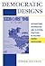 Democratic Designs: International Intervention and Electoral Practices in Postwar Bosnia-Herzegovina