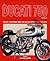 The Ducati 750 Bible