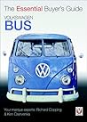 Volkswagen Bus: The Essential Buyer’s Guide
