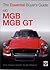 MG MGB & MGB GT: The Essential Buyer's Guide
