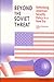 Beyond the Soviet Threat: R...