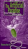 Artificial Paradise: Science Fiction and American Reality (Studies In Literature And Science)